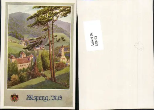649273,Künstler Ak Aspang Niederösterreich