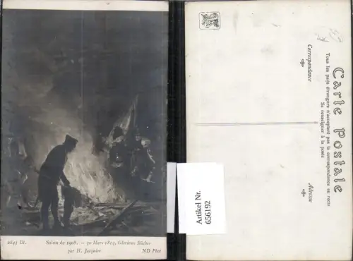 656192,Künstler Ak H. Jacquier 30 Mars 1814 Glorieux Bucher Feuer Soldaten