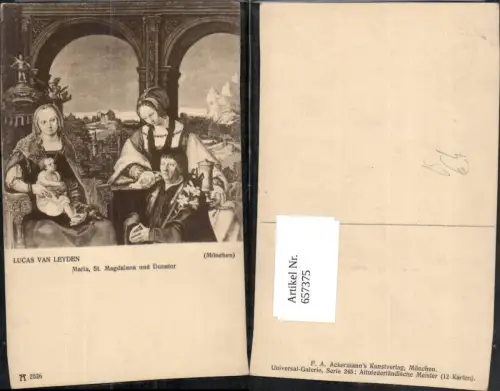 657375,Künstler AK Lucas van Leyden Maria St Magdalena pub F. A. Ackermann 2526