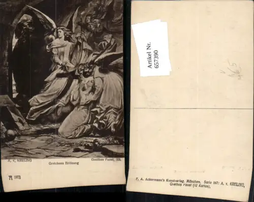 657390,Künstler AK A. v. Kreling Gretchens Erlösung Goethe Engel pub F. A. Ackermann 1972