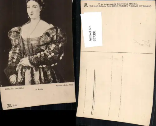 657391,Künstler AK Tiziano Vecelli La Bella Frau pub F. A. Ackermann 2119