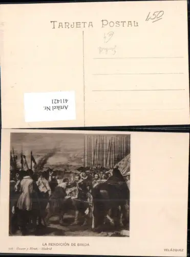 411421,Künstler Ak Velaquez Le Rendicion de Breda Frühe Neuzeit
