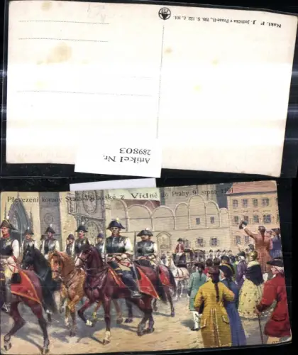 289803,Künstler Ak F. J. Jedlicka Prevezeni koruny Svato Vaclavske z Vidne do Prahy 9 srpna 1791