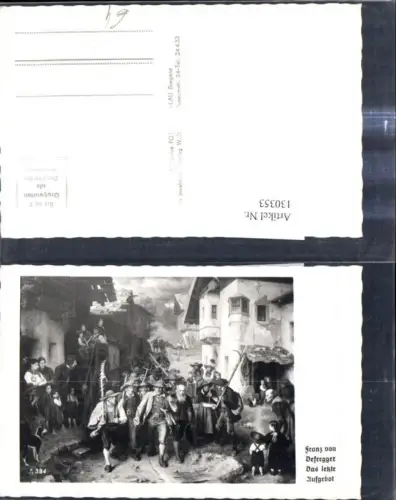 130353,Künstler Ak Franz v. Defregger Das Letzte Aufgebot