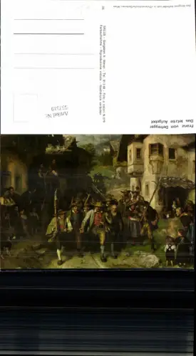 557319,Tiroler Freiheitskampf Andreas Hofer Franz von Defregger das letzte Aufgebot