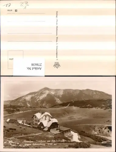 278638,Raxalpe Ottohaus am Jakobskogel geg. Schneeberg Bergkulisse b. Reichenau pub Foto Hubmann 4035