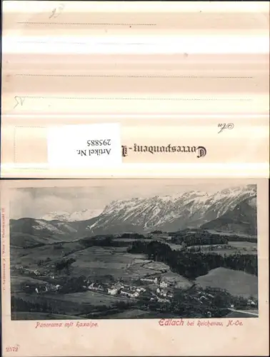 295885,Edlach b. Reichenau Totale Panorama m. Raxalpe Bergkulisse