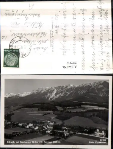 295939,Edlach b. Reichenau Totale m. Hotel Finkenhof geg. Raxalpe Bergkulisse