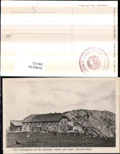 296152,Karl Ludwig-Haus Berghütte auf d. Raxalpe b. Reichenau Prein