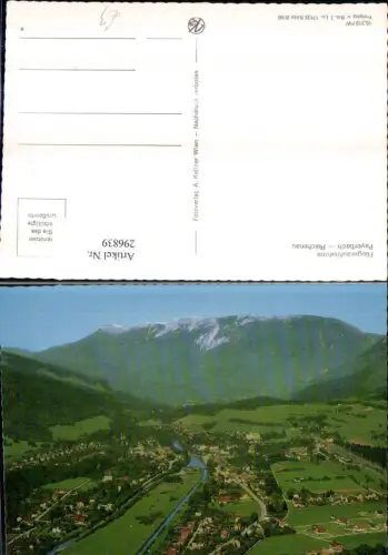 296839,Payerbach Reichenau Totale Bergkulisse Fliegeraufnahme