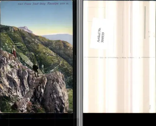 304939,Raxalpe Karl Franz Josef-Steig b. Prein Bergkulisse