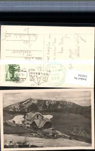 310354,Rax Ottohaus Berghütte b. Reichenau geg. Schneeberg Bergkulisse
