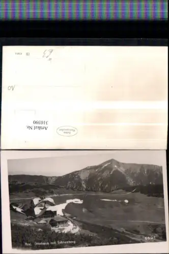 310390,Rax Ottohaus Berghütte m. Schneeberg Bergkulisse b. Reichenau