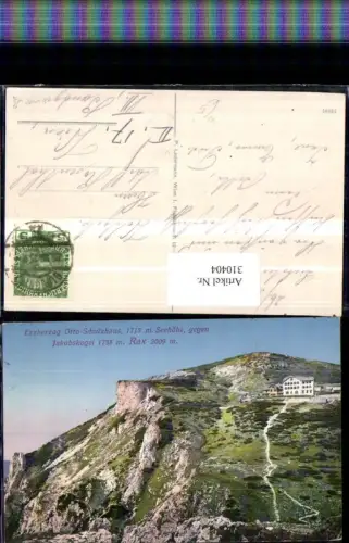 310404,Rax Erzherzog Otto-Schutzhaus Berghütte geg. Jakobskogel b. Reichenau