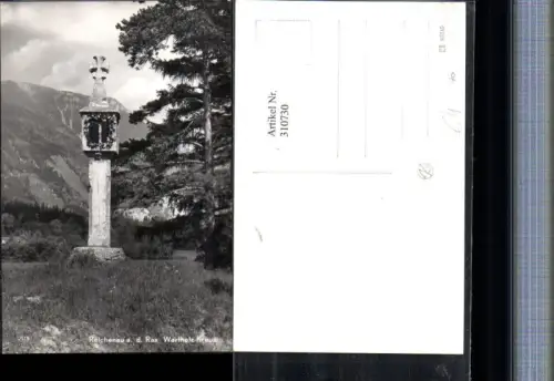 310730,Reichenau an d. Rax Wartholz-Kreuz Bildstock