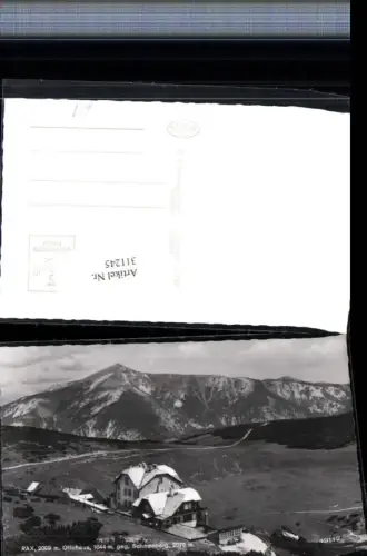 311245,Rax Ottohaus Berghütte b. Reichenau geg. Schneeberg Bergkulisse