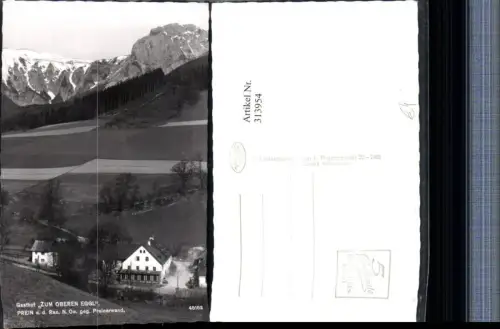 313954,Prein an d. Rax Gasthof zum Oberen Eggl geg. Preinerwand Bergkulisse