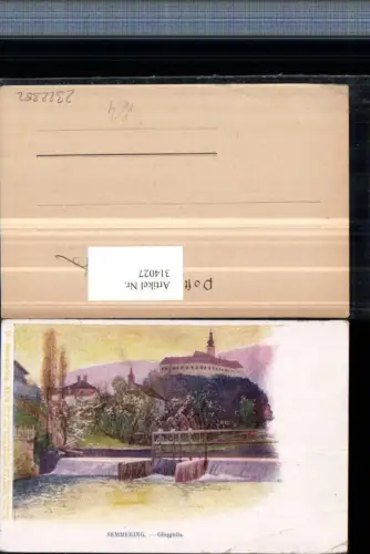 314027,Künstler AK H. Wile Semmering Gloggnitz Schloss Wehr pub Philipp e Kramer
