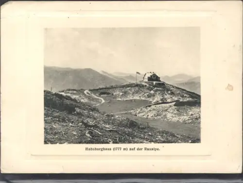 355565,Habsburghaus a. d. Raxalpe Präge Passepartout Schwarzau Naßwald