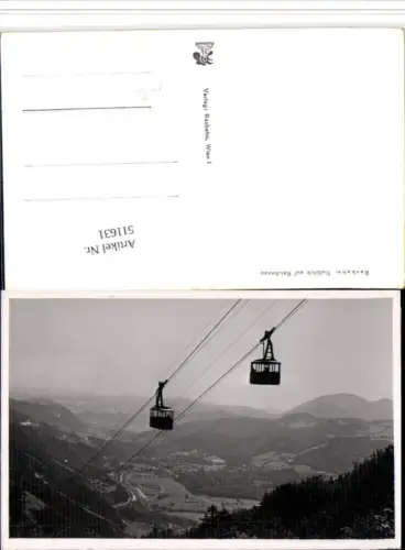 511631,Raxbahn Seilbahn Tiefblick auf Reichenau