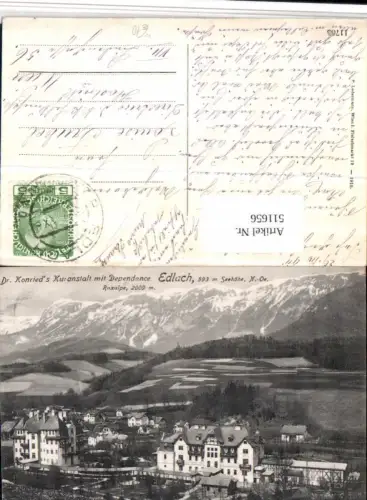 511656,Edlach b. Reichenau Dr. Konrieds Kuranstalt m. Dependance geg. Rax