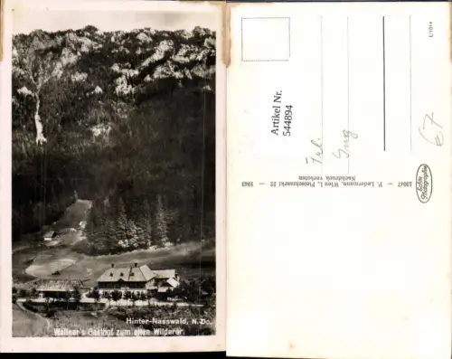 544894,tolle AK Hinter Nasswald Wallners Gasthaus zum alten Wilderer Schwarzau