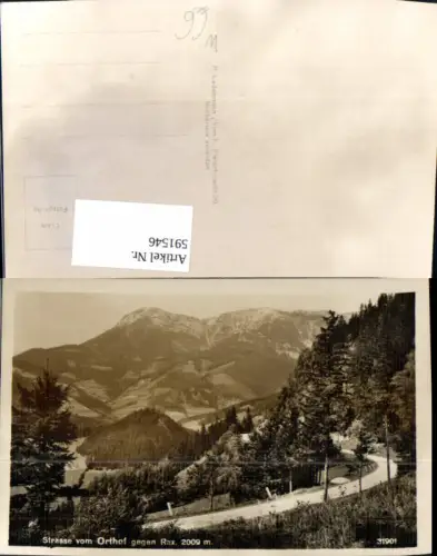 591546,Foto Ak Strasse v. Orthof geg. Rax Breitenstein