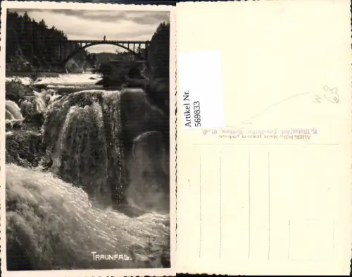 569833,Foto Ak Traunfall Roitham am Traunfall Wasserfall Brücke