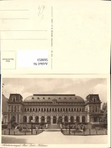 569853,Bad Ischl Kurhaus Frontansicht Salzkammergut pub F. E. Brandt 058