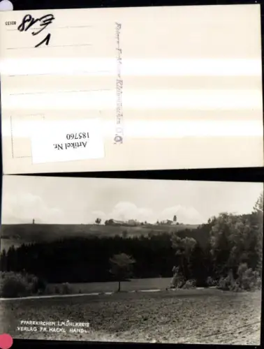 185760,Pfarrkirchen i. Mühlkreis Foto Ak pub Fr. Hackl Handl.