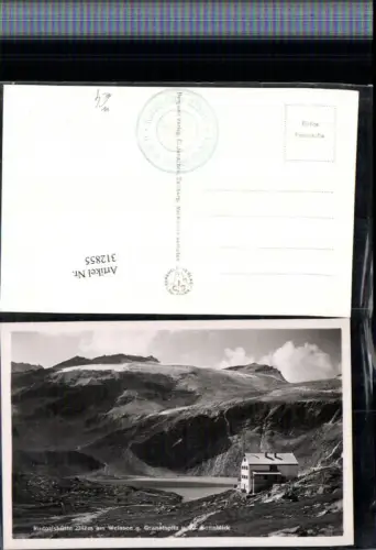 312855,Rudolfshütte Berghütte am Weißsee b. Uttendorf m. Granatspitz u. Sonnblick Bergkulisse