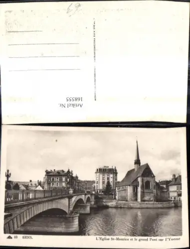 168555,Sens L Eglise St Maurice et le grand Pont sur l Yonne Brücke Kirche