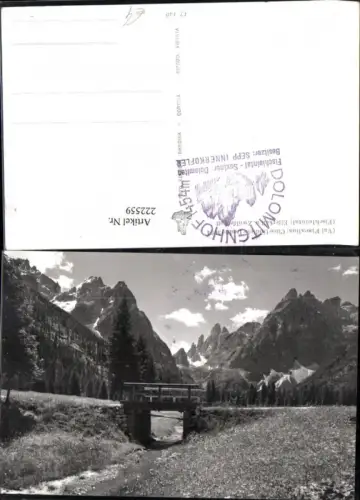 222559,Trentino Fischleintal Elferkofl u. Zwölferkofl Partie Brücke b. Sexten