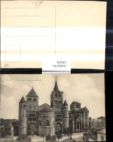 146538,Trier Dom u. Liebfrauenkirche Kirche