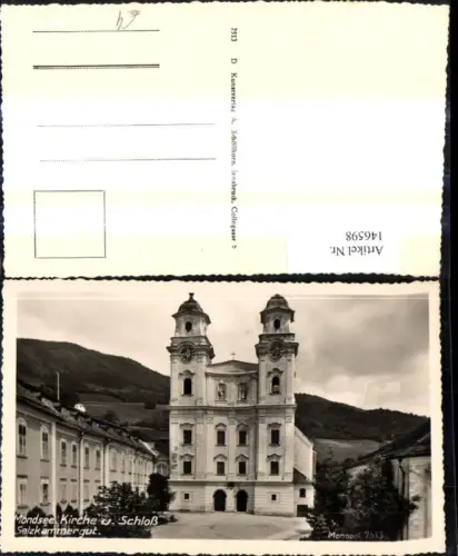 146598,Foto Ak Mondsee Kirche u. Schloss Salzkammergut