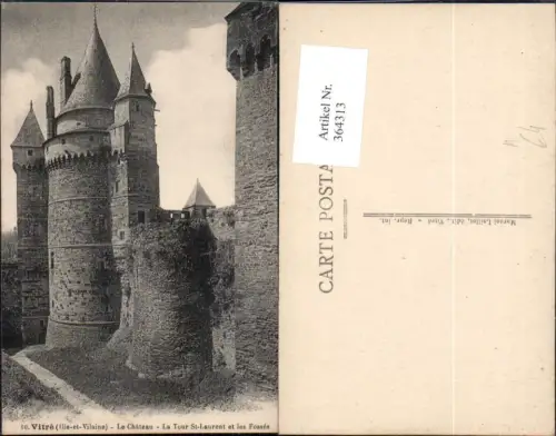 364313,Schloss Vitre Ille-et-Vilaine Le Chateau La Tour St-Laurent et les Fosses