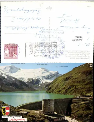 513950,Kaprun Dr.-Adolf-Schärf-Haus Mooserbodensperre Talsperre Bergkulisse