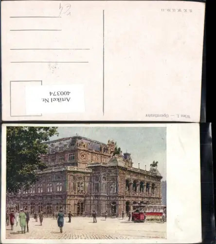 400374,Künstler Ak Wien Operntheater Staatsoper Oper Theater Straßenbahn pub B.K.W.I. 11