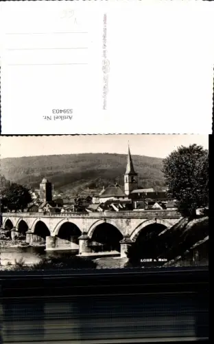 559403,Foto Ak Lohr a. Main Brücke Ansicht pub Photo-Schäfer