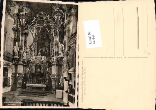 617642,Foto Ak Wieskirche Wallfahrtskirche Wies b. Steingaden Innenansicht Hochaltar