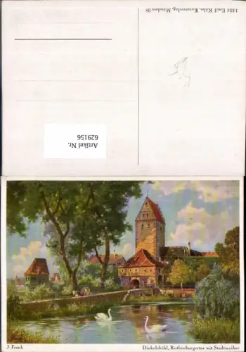 629156,Künstler Ak J. Frank Dinkelsbühl Rothenburgertor m. Stadtweiher Schwan Schwäne