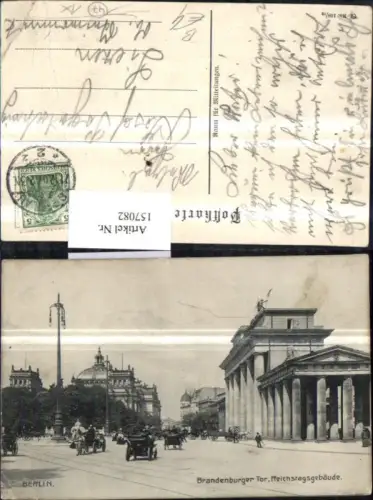 157082,Berlin Brandenburger Tor Reichstagsgebäude m. Automobil Kutschen 1907