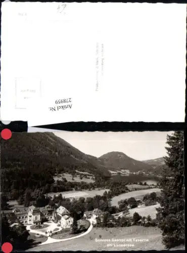 278959,Schloss Seehof b. Lunz m. Taverne am Lunzersee