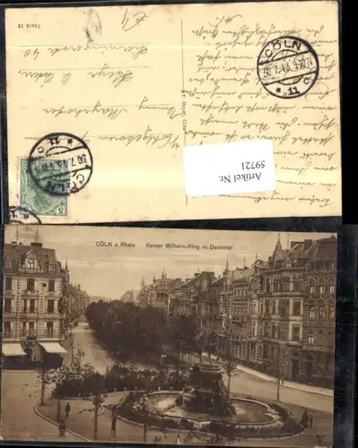 59721,Cöln a Rhein Köln Kaiser Wilhelm Ring m Denkmal Strassenansicht 1913