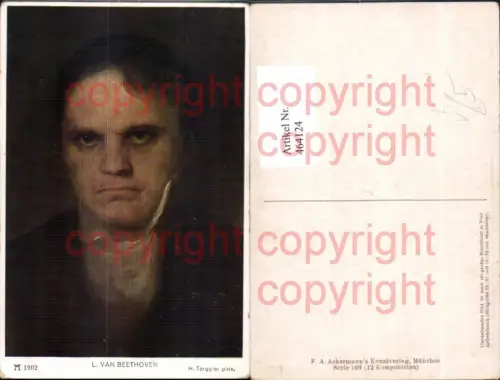 464124,Künstler Ak H. Torrgglei Ludwig van Beethoven Komponist pub F. A. Ackermann 160euro1902