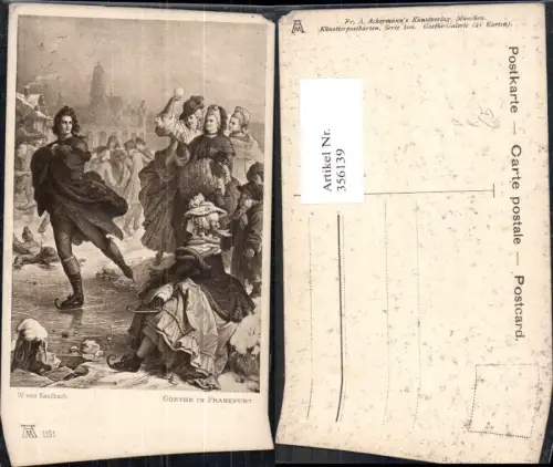 356139,Künstler Ak W. von Kaulbach Goethe in Frankfurt pub F. A. Ackermann Serie 100euro1191