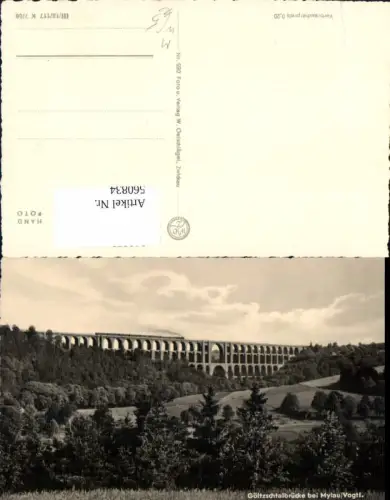 560834,Foto Ak Göltzschtalbrücke b. Mylau Reichenbach im Vogtland Brücke Viadukt Eisenbahn