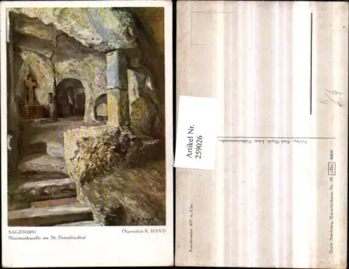259026,Künstler AK K. Hayd Salzburg Maximuskapelle am St. Peterfriedhof Katakombe