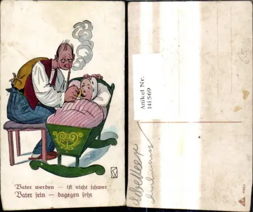 141569,Künstler Ak Vater m. Kind Wiege Pfeife Spruch Vater werden ist nicht schwer Scherz Humor