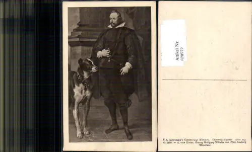 670572,Künstler Ak A. van Dyck Herzog Wolfgang Wilhelm v. Pfalz-Neuburg Adel Hund Portrait
